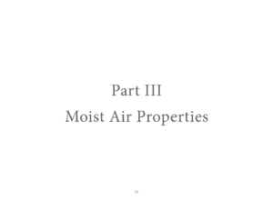 Basic Psychrometrics | Pt.3 Moist Air Properties
